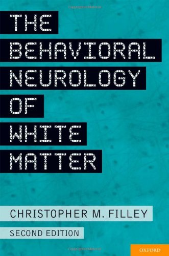 the behavioral neurology of white matter