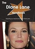 The Diane Lane Handbook - Everything You Need to Know About Diane Lane