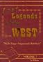 Lost Legends of the West Volume #7 Wells Fargo StagecoachRobbery