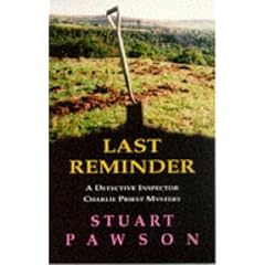 Last Reminder (Detective Inspector Charlie Priest Mystery)