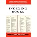 Indexing Books, Second Edition (Chicago Guides to Writing, Editing, and Publishing)