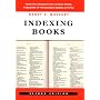 Indexing Books, Second Edition (Chicago Guides to Writing, Editing, and Publishing)