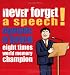 Never Forget a Speech