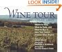 Wine Tour of the Finger Lakes: Where to Stop, What to Taste, and What to Buy in New York's Premier Wine Region