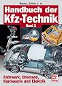 Handbuch der Kfz-Technik, 2 Bde., Bd.2, Fahrwerk, Bremsen, Karosserie und Elektronik