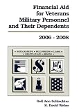 Financial Aid for Veterans, Military Personnel, and Their Dependents 2006-2008 (Financial Aid for Veterans, Military Personnel, and Their Dependents)