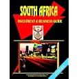 South Africa Investment And Business Guide by USA International Business Publications