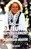 Livres M�decines Douces - Rajeunir naturellement avec la m�thode Masson