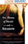 The House of Sight and Shadow: A Novel