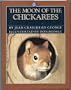 The Moon of the Chickarees (The Thirteen Moons)