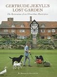 Gertrude Jekyll`s Lost Garden