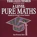 The Times Education Series A Level Pure Maths
