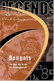 The Legends: Cincinnati Bengals : The Men, The Deeds, The Consequences