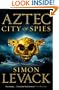 Aztec City of Spies