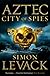 Aztec 3. City of Spies