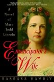 The Emancipator`s Wife