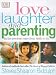 Books : Love, Laughter and Parenting