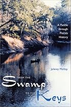 From the Swamp to the Keys: A Paddle Through Florida History