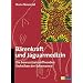B�renkraft und Jaguarmedizin. Die bewu�tseins�ffnenden Techniken der Schamanen