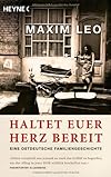 Haltet euer Herz bereit: Eine ostdeutsche Familiengeschichte