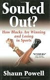 Souled Out? How Blacks Are Winning and Losing in Sports