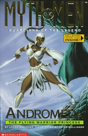 Andromeda: The Flying Warrior Princess (Myth Men, Guardians of the Legend)