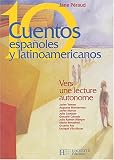 Diez Cuentos espanoles y latinoamericanos