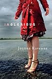 Inglorious: A Novel by Joanna Kavenna