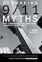 Debunking 9/11 Myths: Why Conspiracy Theories Can't Stand Up to the Facts Debunking 9/11 Myths: Why Conspiracy Theories Can't Stand Up to the Facts