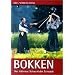 Bokken: Das h�lzerne Schwert der Samurai