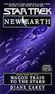 Wagon Train to the Stars (Star Trek No 89, New Earth Book One of Six)