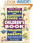 2002 -2003 Writer's & Illustrator's Guide to Children's Book Publishers and Agents
