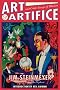 Art & Artifice: And Other Essays on Illusion : Concerning the Invenors, Traditions, Evolution & Rediscovery of Stage Magic