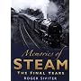 Memories of Steam: The Final Years