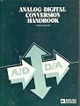 Analog-Digital Conversion Handbook: Third Edition
