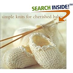 Simple Knits for Cherished Babies