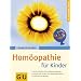Homöopathie für Kinder (GU Ratgeber Kinder)