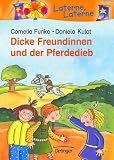 Dicke Freundinnen und der Pferdedieb - Cornelia Funke