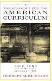 The Struggle for the American Curriculum, 1893-1958
