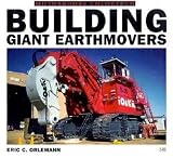 Building Giant Earthmovers (ColorTech)