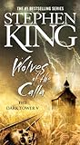 Wolves of the Calla (The Dark Tower, Book 5)
