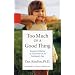 Too Much of a Good Thing: Raising Children of Character in an Indulgent Age
