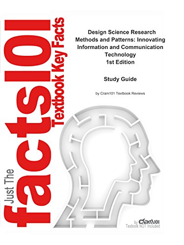 e-Study Guide for Design Science Research Methods and Patterns: Innovating Information and Communication Technology, textbook by Vijay K. Vaishnavi
