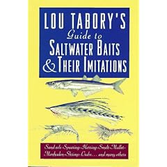 Lou Tabory's Guide to Saltwater Baits and Their Imitations: An All Color Guide