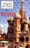 Hippocrene Language and Travel Guide to Russia (Hippocrene Language and Travel Guides)
