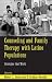 Counselling and Family Therapy with Latino Populations (Family Therapy and Counselling)