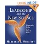 Leadership and the New Science: Discovering Order in a Chaotic World