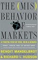 The Misbehavior of Markets: A Fractal View of Financial Turbulence