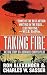 Books : Taking Fire: The True Story of a Decorated Chopper Pilot