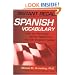 Instant Recall Spanish Vocabulary: Learn and Remember Spanish Faster than You Ever Imagined Possible!